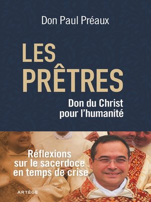 cover image of Les prêtres, don du Christ pour l'humanité